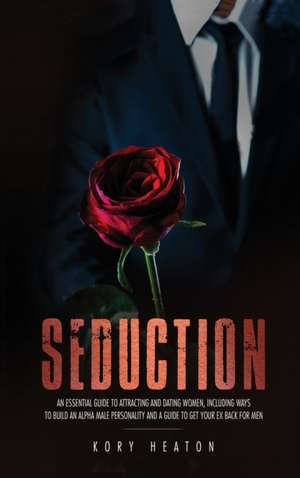 Seduction de Kory Heaton