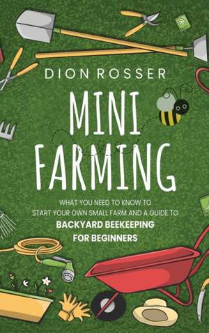 Mini Farming de Dion Rosser