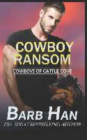 Cowboy Ransom de Barb Han