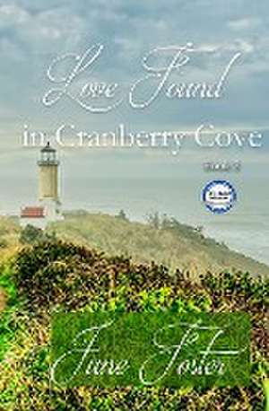 Love Found in Cranberry Cove de June Foster