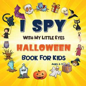 I Spy Halloween Book de Katherine Miller