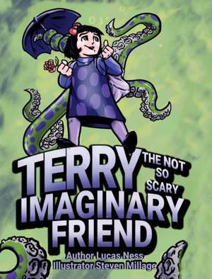 Terry The not so Scary Imaginary Friend de Lucas Ness