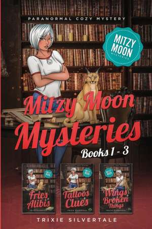 Mitzy Moon Mysteries Books 1-3 de Trixie Silvertale