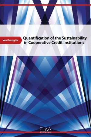 Quantification of the Sustainability in Cooperative Credit Institutions de van Duong Ha