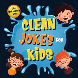 110+ Ridiculously Funny Clean Jokes for Kids de Bim Bam Bom Funny Joke Books