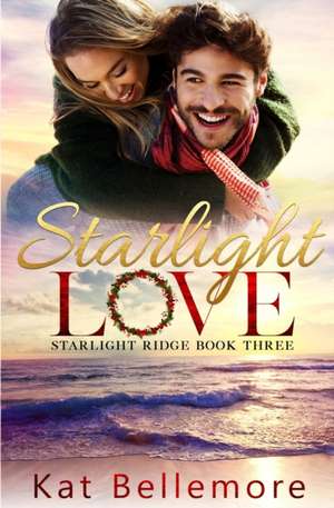 Starlight Love de Kat Bellemore