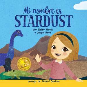 Mi Nombre es Stardust de Douglas Harris