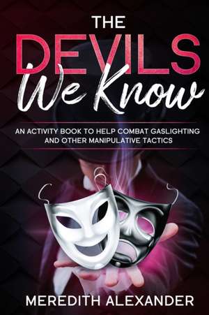 The Devil's We Know de Maurice Sanders
