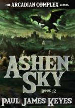 Ashen Sky de Paul James Keyes