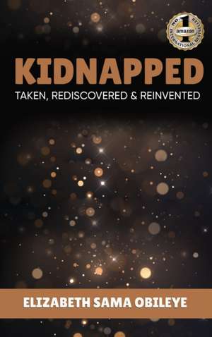 KIDNAPPED de Elizabeth Sama Obileye