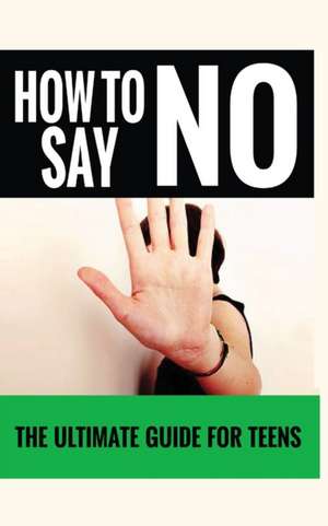 HOW TO SAY "NO" de Jennifer Love