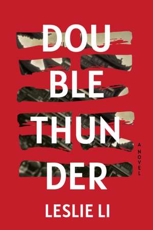 Double Thunder de Leslie Li