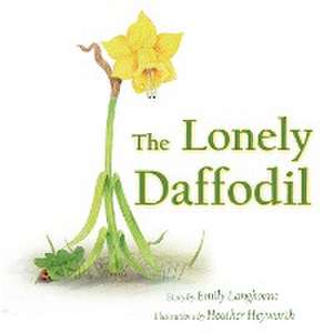 The Lonely Daffodil de Emily Langhorne