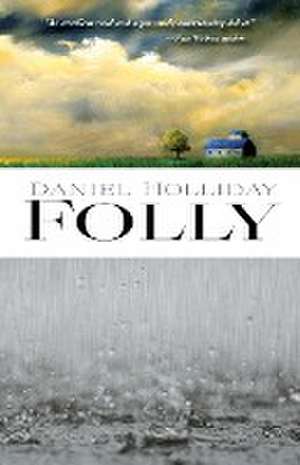 Folly de Daniel Seth Holliday