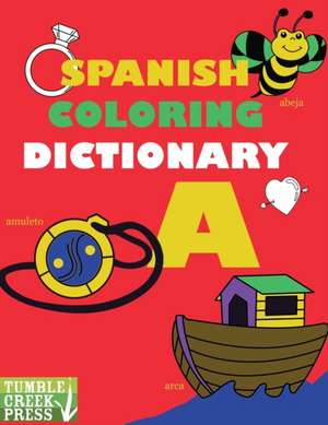 Spanish Coloring Dictionary - A de Dani Dixon