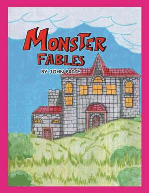 Monster Fables de John Price