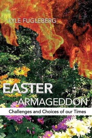 Easter Armageddon de Lyle P. Fugleberg