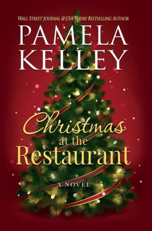 Christmas at the Restaurant de Pamela M. Kelley