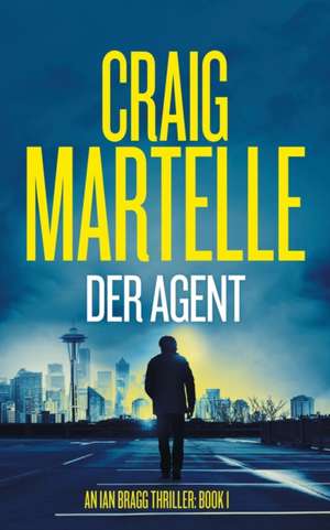 Der Agent de Craig Martelle