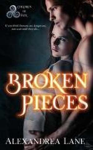 Broken Pieces de Alexandrea Lane