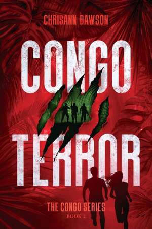 Congo Terror de Chrisann Dawson