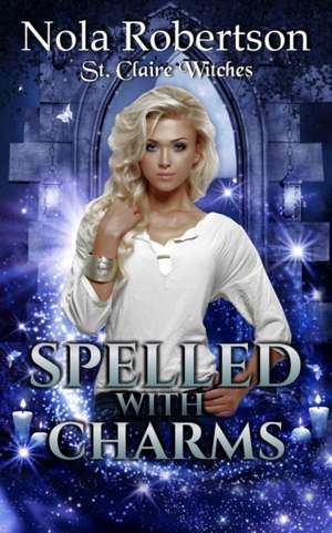 Spelled With Charms de Rayna Tyler