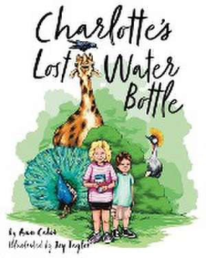 Charlotte's Lost Water Bottle de Ann Cater