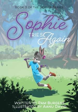 Sophie Tries Again de Pam Burgess