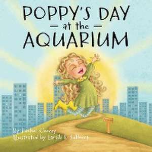 Poppy's Day at the Aquarium de Rachel Cherry