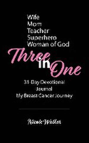 Three in One de Nicole Walker