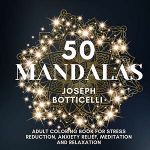 50 Mandalas de Joseph Botticelli