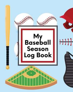 My Baseball Season Log Book de Trent Placate