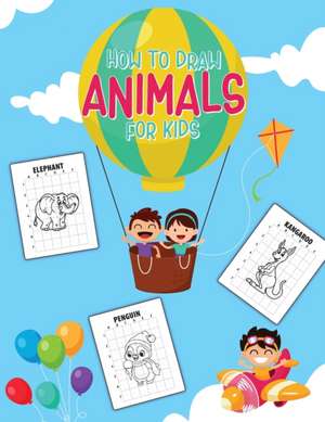 How To Draw Animals For Kids de Aimee Michaels