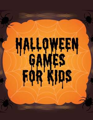 Halloween Games For Kids de Aimee Michaels