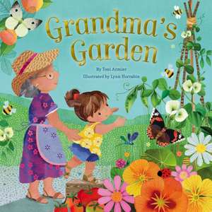 Grandma's Garden (Gifts for Grandchildren or Grandma) de Toni Armier