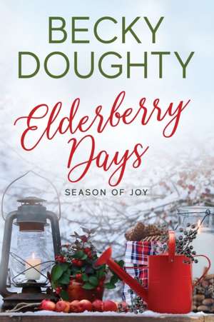 Elderberry Days de Becky Doughty