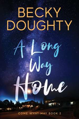 A Long Way Home de Becky Doughty