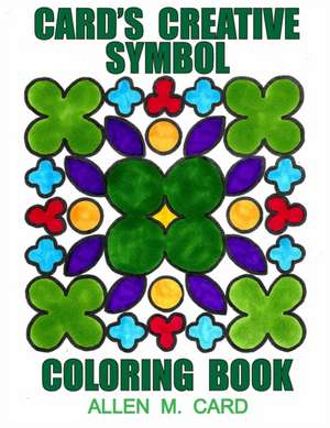 Card's Creative Symbol Coloring Book de Allen M Card