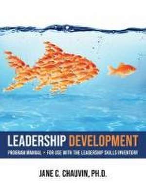 Leadership Development de Jane C. Chauvin