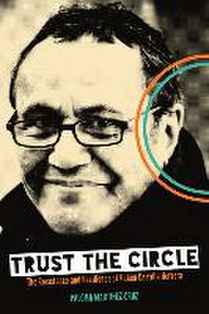 Trust the Circle de Paloma Martinez-Cruz