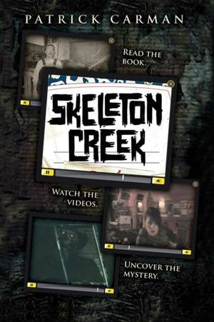 Skeleton Creek #1 de Patrick Carman