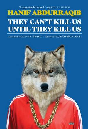 They Can't Kill Us Until They Kill Us: Expanded Edition de Hanif Abdurraqib