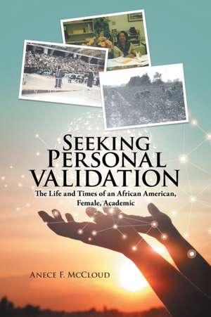 Seeking Personal Validation de Anece F McCloud