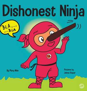 Dishonest Ninja de Mary Nhin