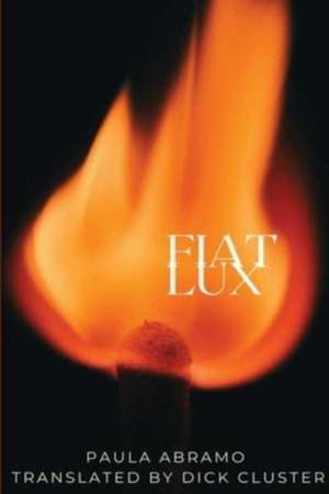 FIAT LUX de Paula Abramo