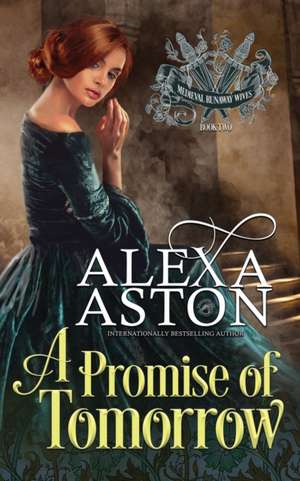 A Promise of Tomorrow de Alexa Aston