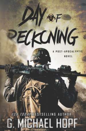 Day of Reckoning de G Michael Hopf