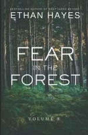 Fear in the Forest de Ethan Hayes