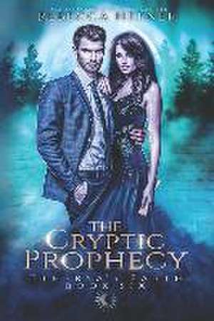 The Cryptic Prophecy de Rebecca Hefner