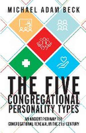 The Five Congregational Personality Types de Michael Adam Beck